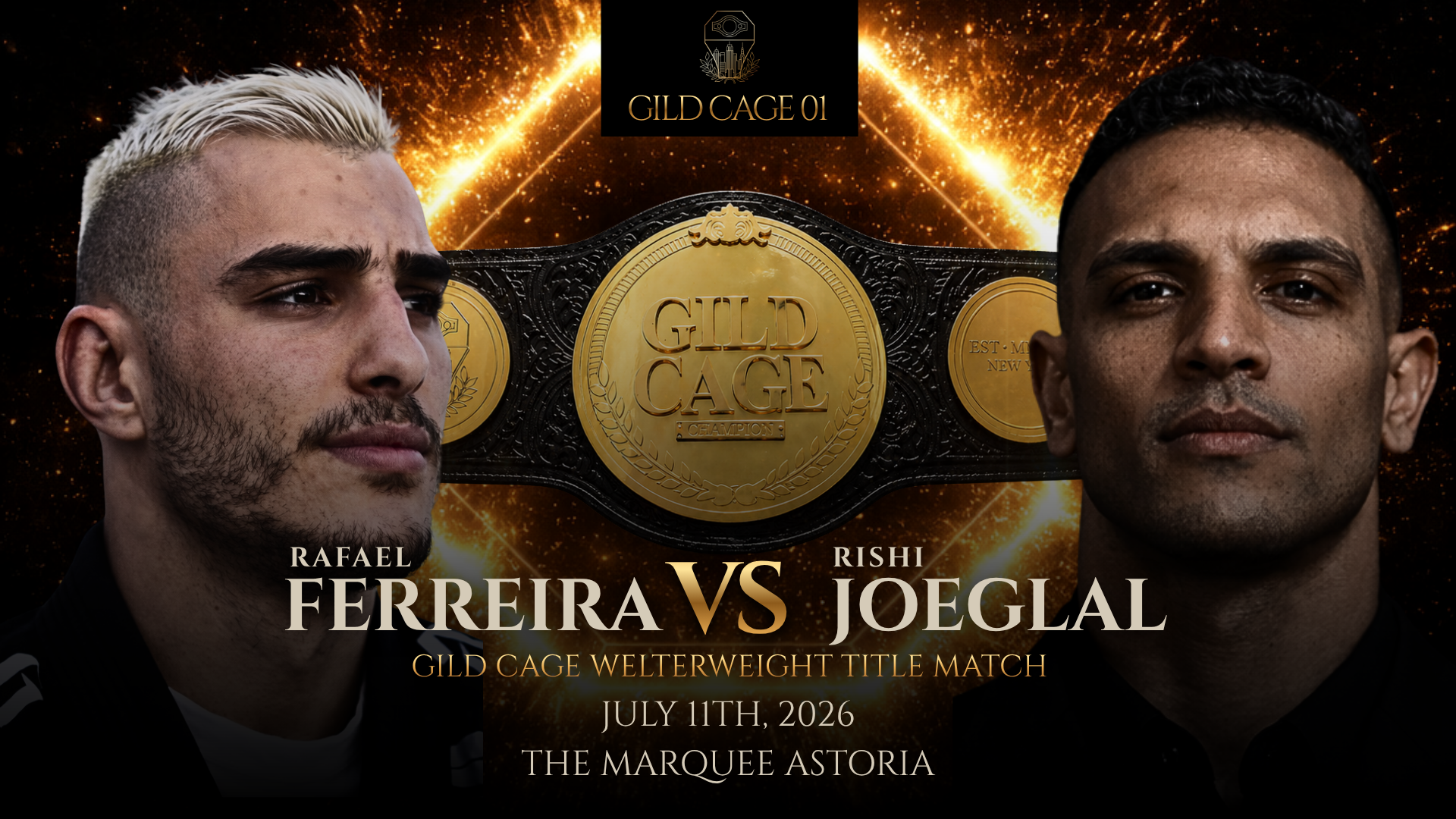 GILD CAGE 01 poster — Rafael Ferreira versus Rishi Joeglal, July 11, 2026 at The Marquee Astoria